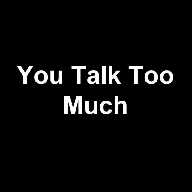 You Talk Too Much cover