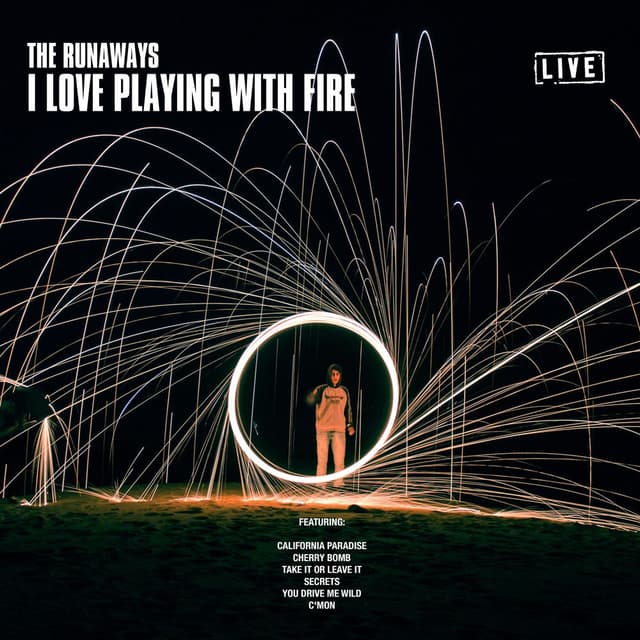 I Love Playing With Fire (Live) cover