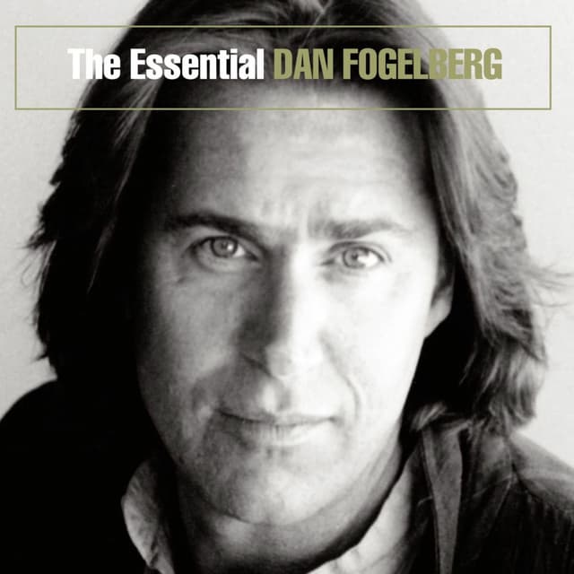 The Essential Dan Fogelberg cover