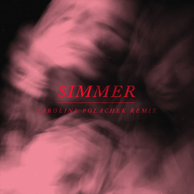 Simmer (Caroline Polachek Remix) cover