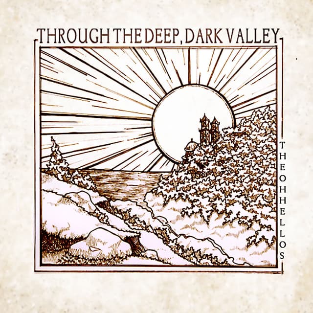 Through the Deep, Dark Valley album cover