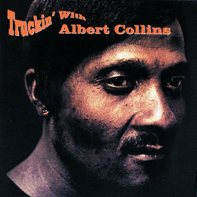 Truckin' With Albert Collins cover
