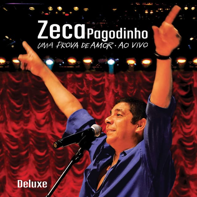 Zeca Pagodinho - Uma Prova De Amor Ao Vivo (Deluxe) cover