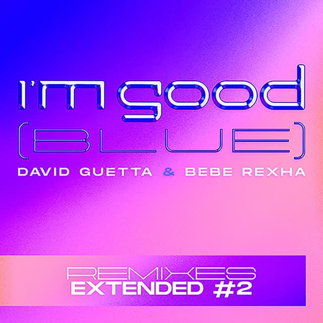 I'm Good (Blue) (Extended Remixes #2) cover