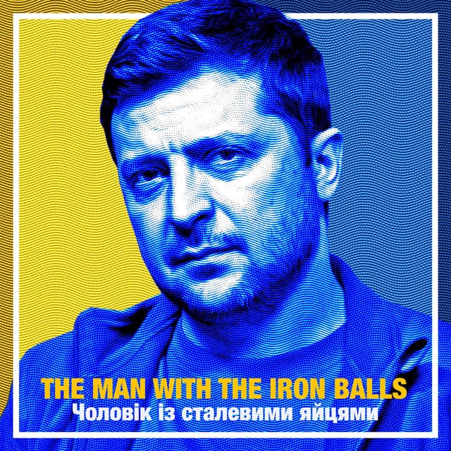 Zelensky: The Man With The Iron Balls cover