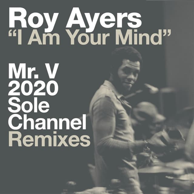 I Am Your Mind (Mr. V 2020 Sole Channel Remixes) cover