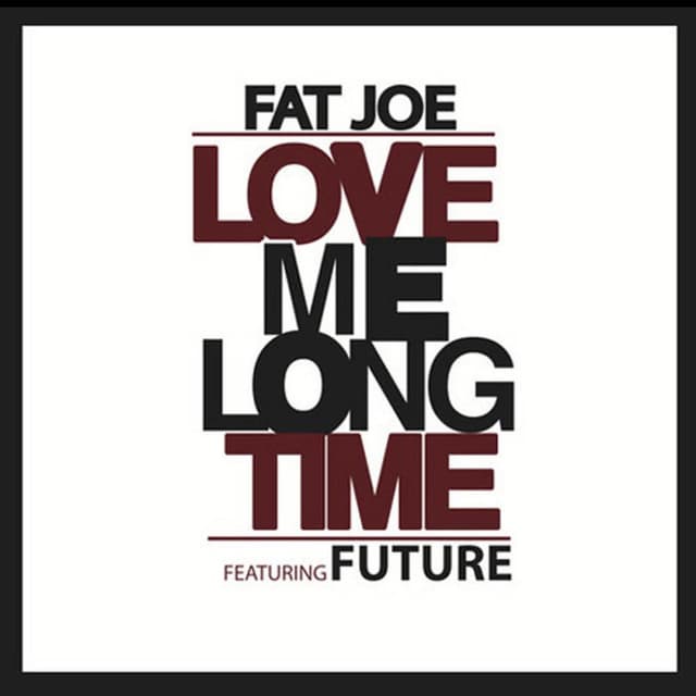Love Me Long Time (feat. Future) cover