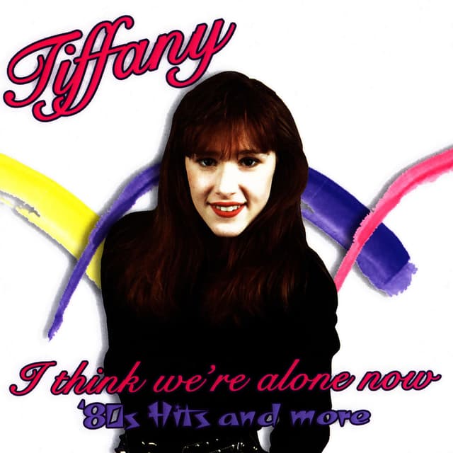 I Think We're Alone Now: '80s Hits and More cover