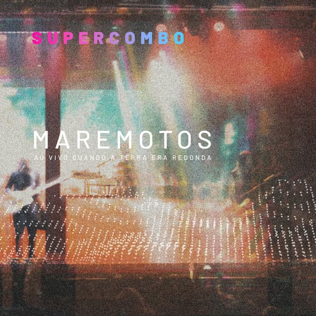 Maremotos (Ao Vivo Quando A Terra Era Redonda) cover