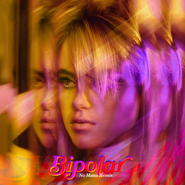 Bipolar (No Mana Remix) cover