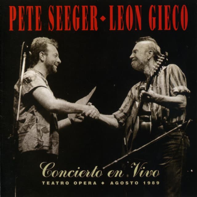 Pete Seeger - Leon Gieco Concierto En Vivo II cover