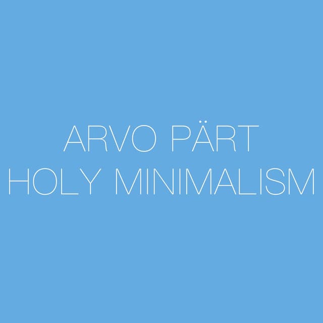 Arvo Pärt - Holy Minimalism cover