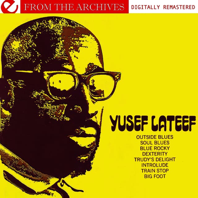 Yusef Lateef - From The Archives (Digitally Remastered) cover