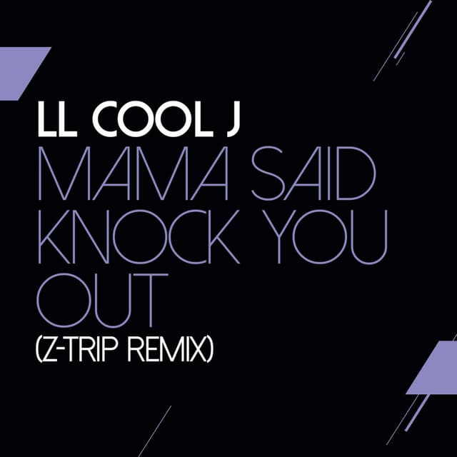 Mama Said Knock You Out (Z-Trip Remix) cover