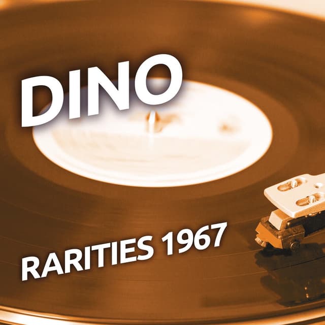 Dino - Rarities 1967 cover