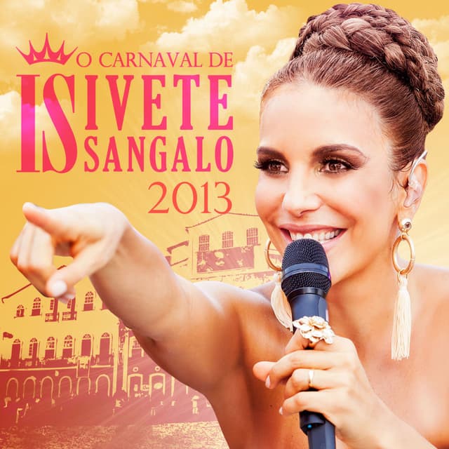 O Carnaval De Ivete Sangalo 2013 (Ao Vivo) cover