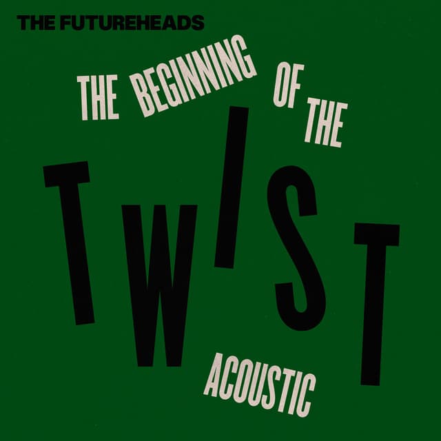 The Beginning of the Twist (Acoustic) cover