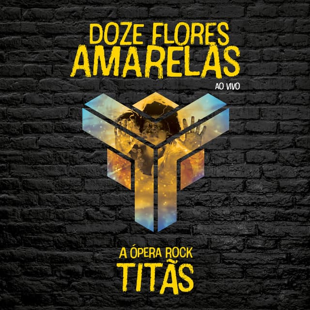 Doze Flores Amarelas - A Ópera Rock (Ao Vivo) cover