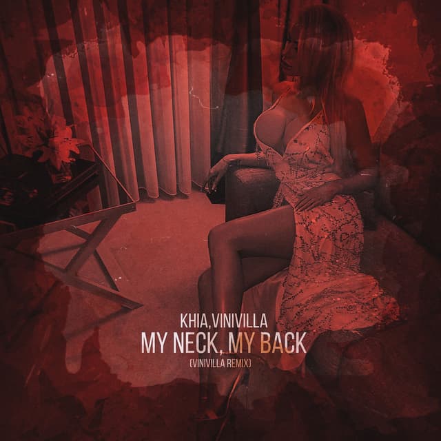 My Neck, My Back (VINIVILLA Remix) cover