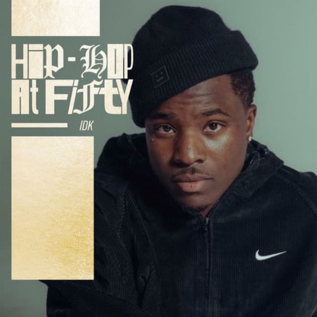 Hip-Hop At Fifty: IDK cover