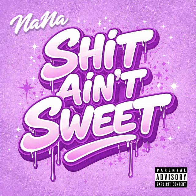 Shit Ain't Sweet cover