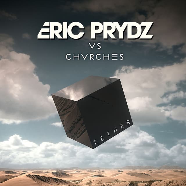 Tether (Eric Prydz Vs. CHVRCHES) (Radio Edit) cover