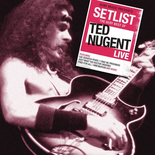 Setlist: The Very Best Of Ted Nugent Live cover