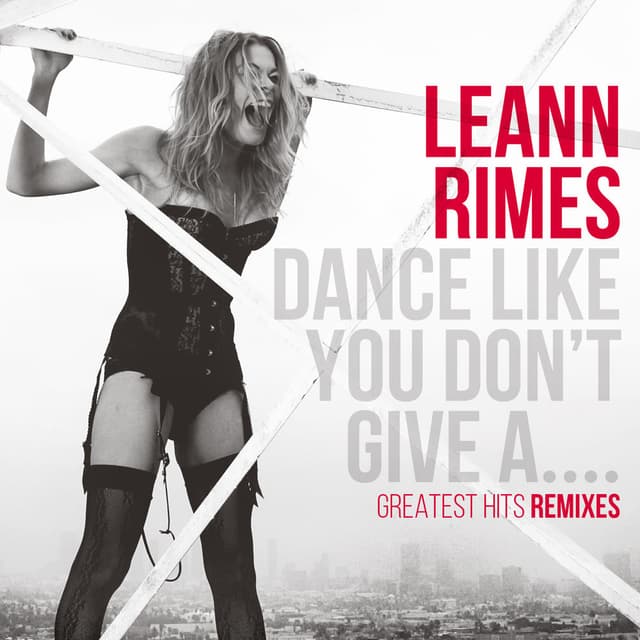 Dance Like You Don't Give A....Greatest Remixes cover