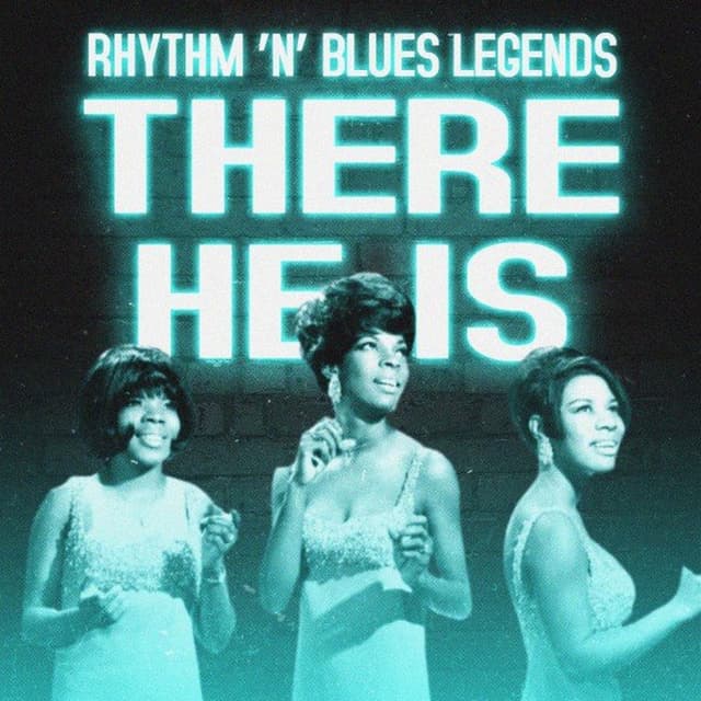 There He Is (Rhythm 'n' Blues Legends) cover