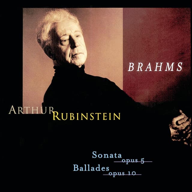 Rubinstein Collection, Vol. 63: Brahms: Sonata, Op. 5, Intermezzo, Romance, Ballades, Op. 10 cover