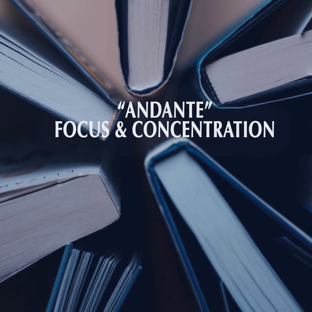 "Andante" - Focus & Concentration cover