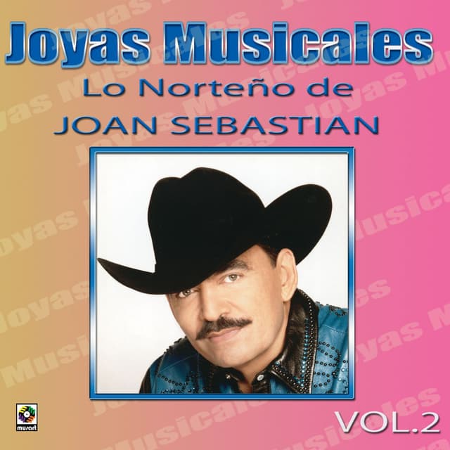 Joyas Musicales: Lo Norteño De Joan Sebastian, Vol. 2 cover