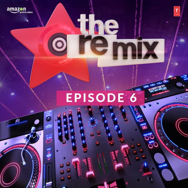 The Remix - Amazon Prime Original Episode 6 cover