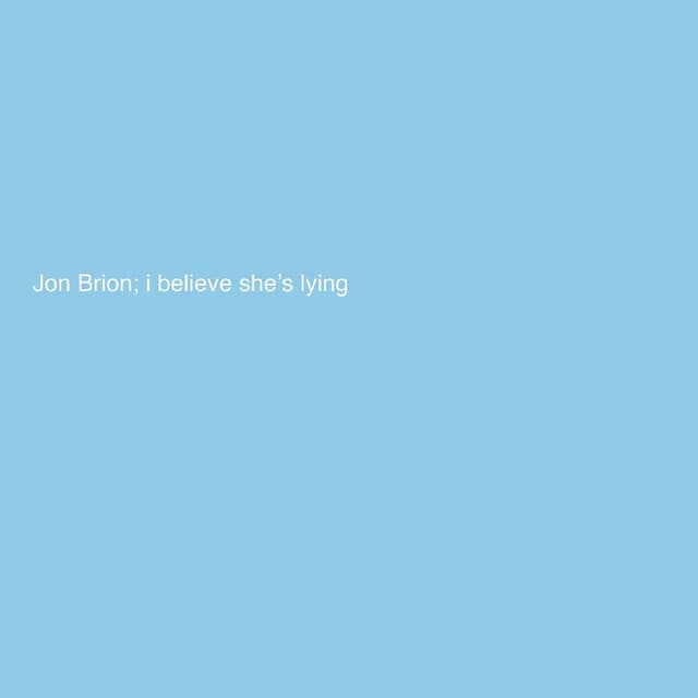 I Believe She's Lying cover