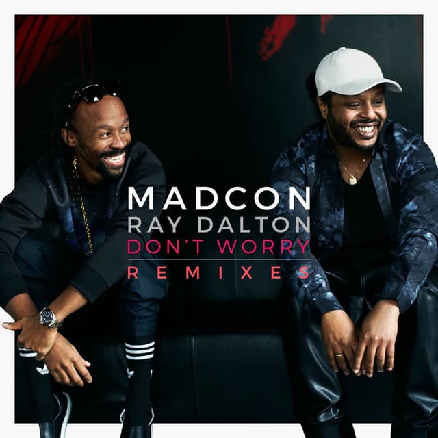 Don't Worry (feat. Ray Dalton) (Remixes) cover