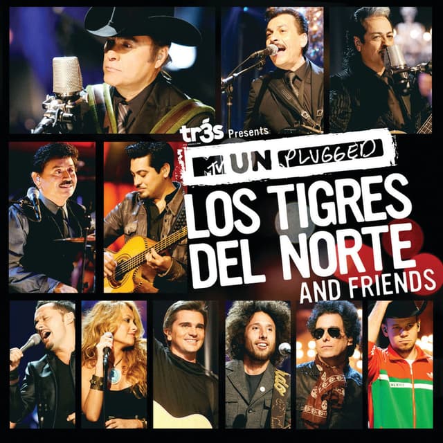 Tr3s Presents MTV Unplugged Los Tigres Del Norte And Friends cover