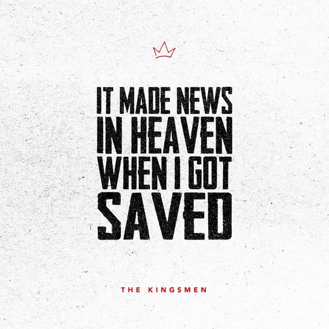 It Made News In Heaven When I Got Saved cover