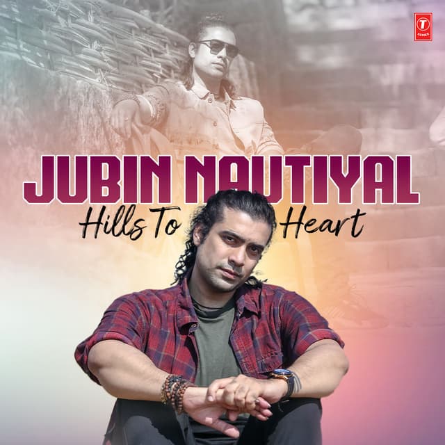 Jubin Nautiyal : Hills To Heart cover