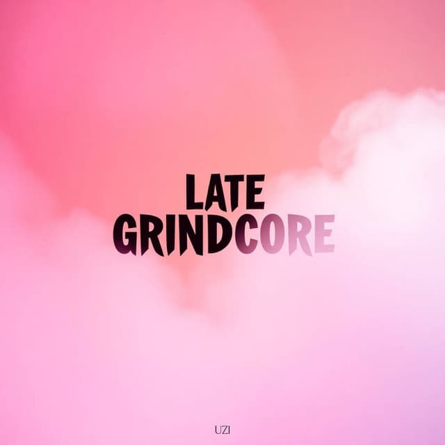 Late Grindcore cover