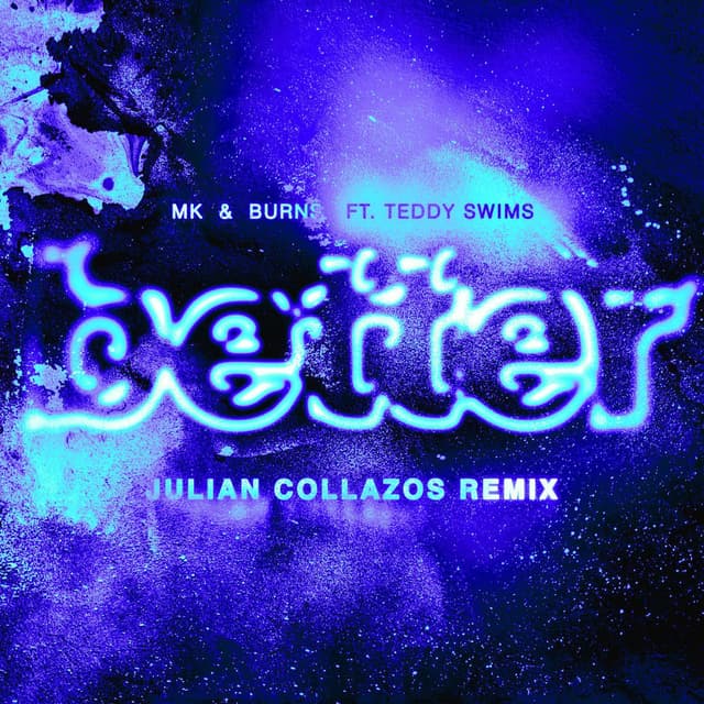 Better (feat. Teddy Swims) (Julian Collazos Remix) cover