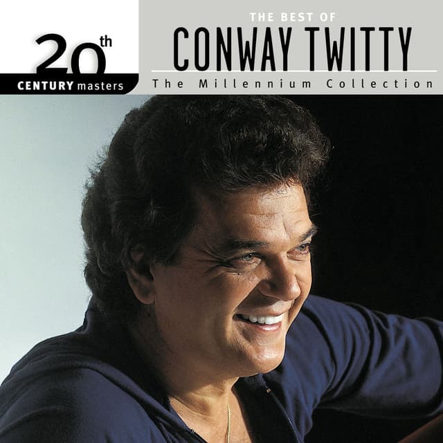 20th Century Masters: The Millennium Collection: Best Of Conway Twitty cover