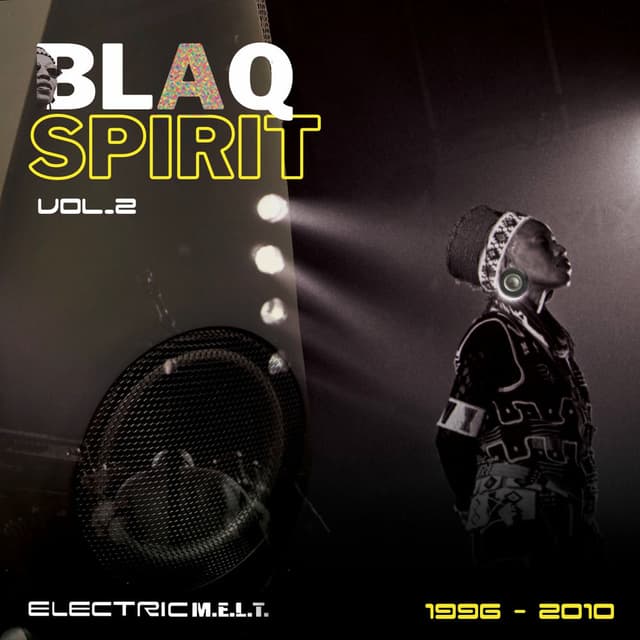 Blaq Spirit ElectricMELT 1996-2010, Vol. 2 cover
