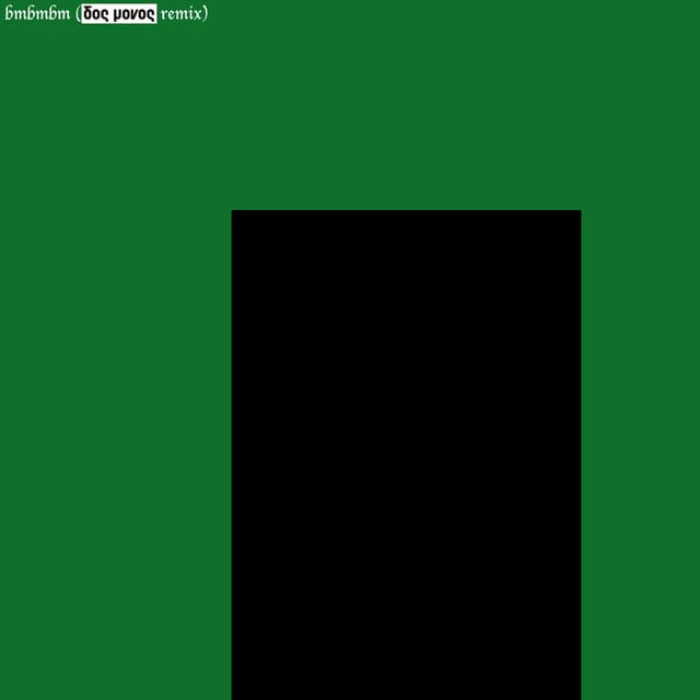 bmbmbm (Dos Monos Remix) cover