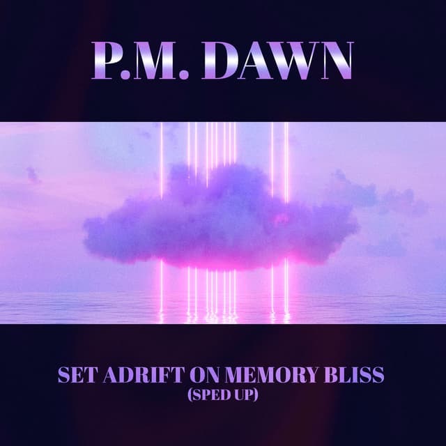 Set Adrift on Memory Bliss (Re-Recorded - Sped Up) cover