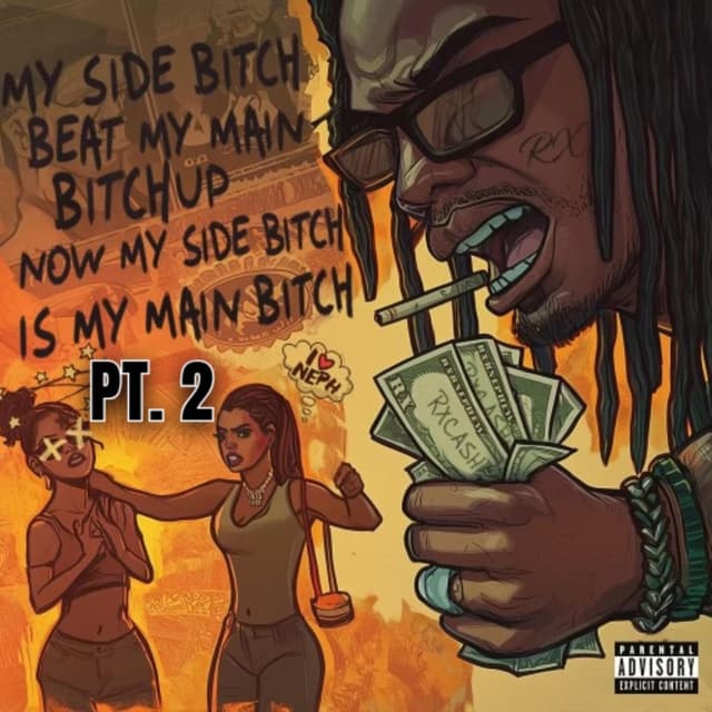 My Side Bitch Beat My Main Bitch Up Now My SIde Bitch Is My Main Bitch Pt. 2 cover