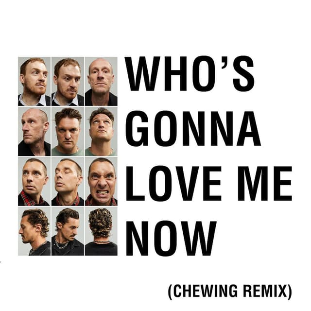 Who's Gonna Love Me Now (Chewing Remix) cover