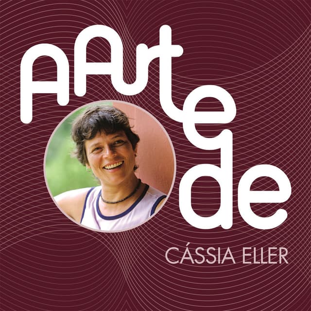 A Arte De Cássia Eller cover