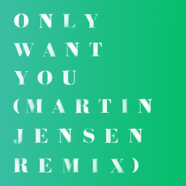 Only Want You (Martin Jensen Remix) cover