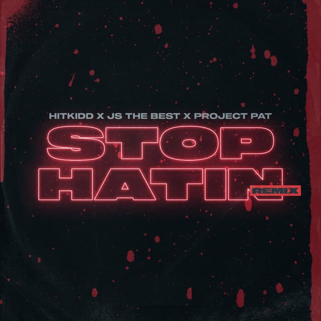 Stop Hatin' (Remix) cover
