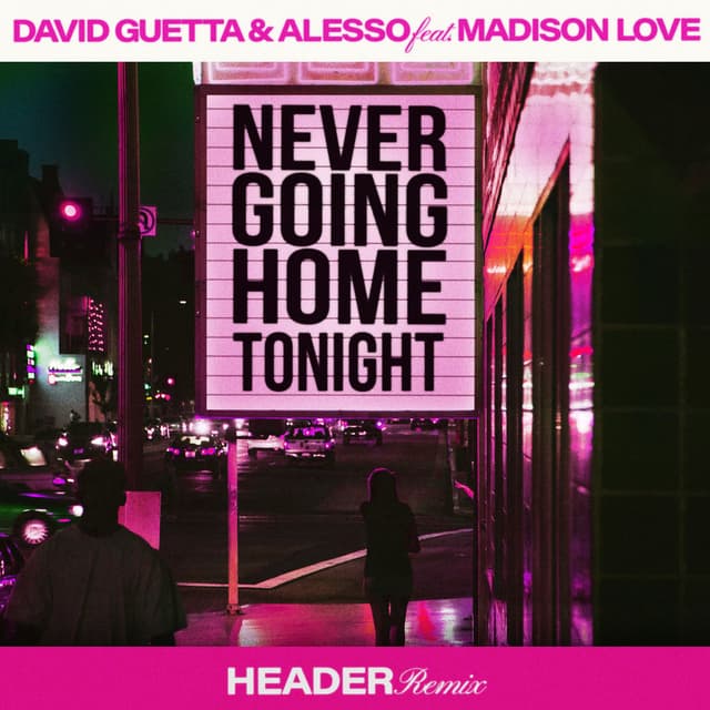 Never Going Home Tonight (feat. Madison Love) (HEADER Remix) cover